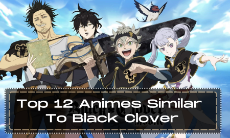 Animes Similar To Black Clover
