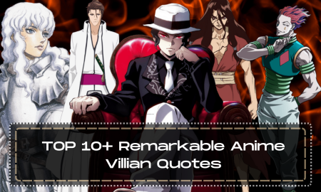 TOP 10+ Remarkable Anime Villian Quotes