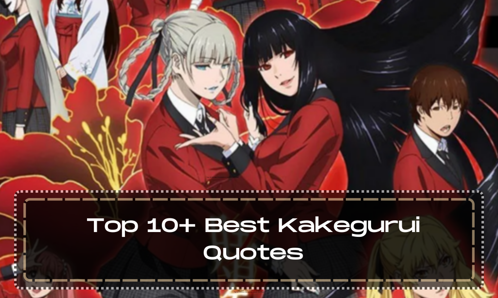 Top 10+ Best Kakegurui Quotes