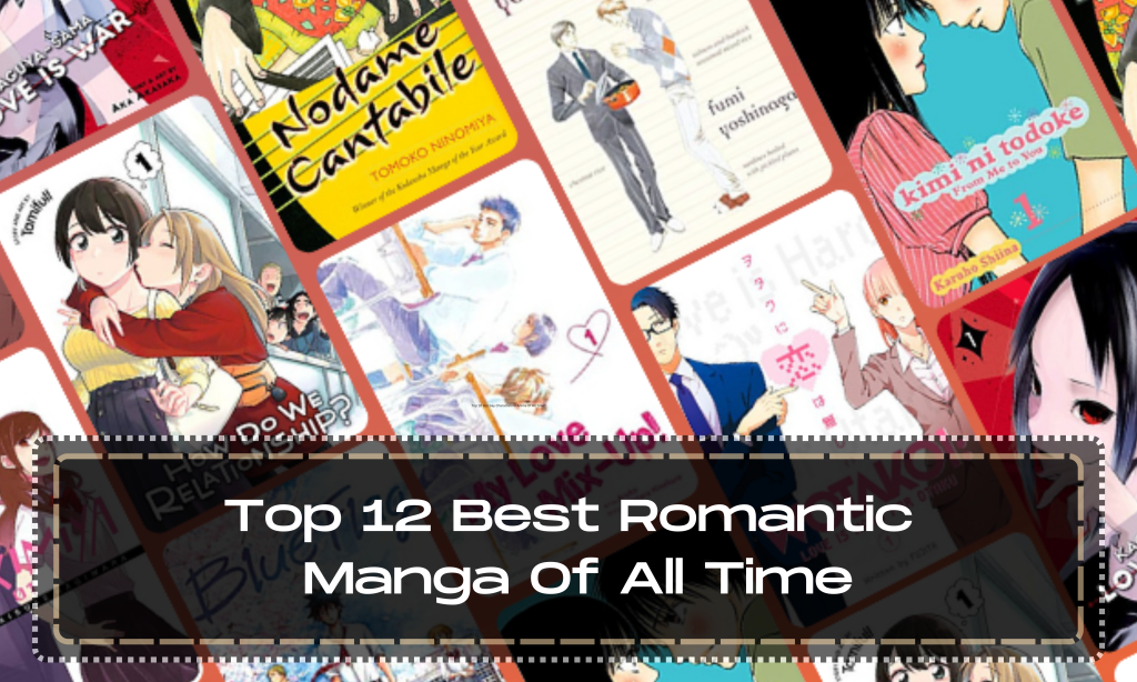 Top 12 Best Romantic Manga Of All Time