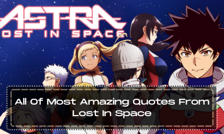 All Of Most Amazing Quotes From Lost In Space
