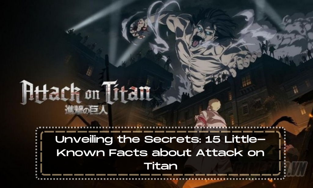 Unveiling the Secrets of Attack on Titan: 15 Little-Known Facts