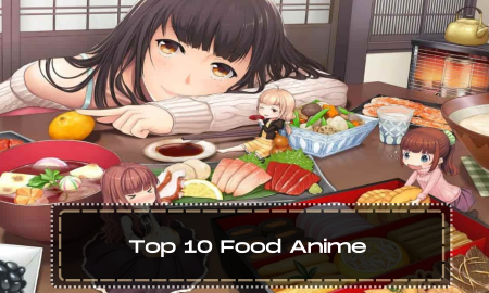 Top 10 Food Anime