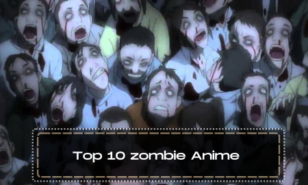Top 10 Zombie Anime