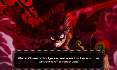 Black Clover's Endgame: Asta vs Lucius and the Unveiling of a False God