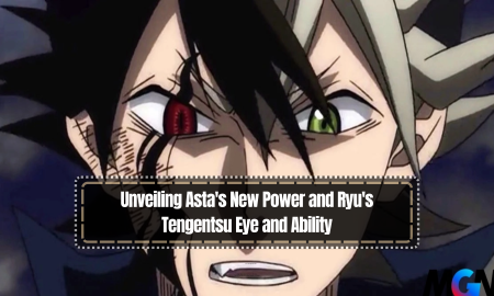 Unveiling Asta's New Power and Ryu's Tengentsu Eye and Ability