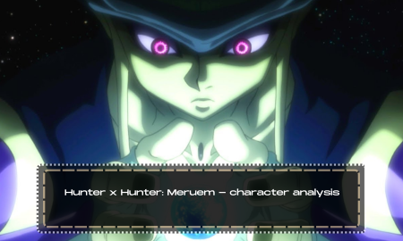 Hunter x Hunter: Meruem - character analysis