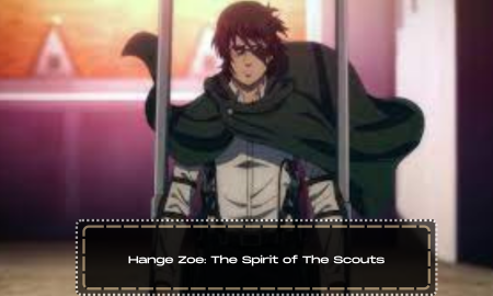 Hange Zoe: The Spirit of The Scouts