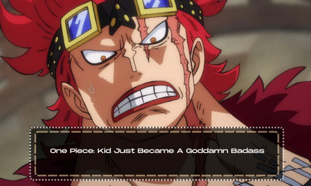 One Piece: Kid Just Became A Goddamn Badass