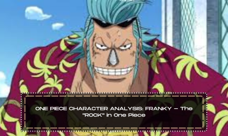 ONE PIECE CHARACTER ANALYSIS: FRANKY - The "ROCK" in One Piece
