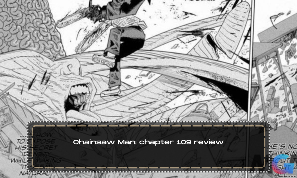 Chainsaw Man: chapter 109 review