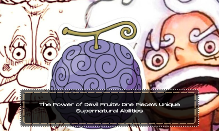 The Power of Devil Fruits: One Piece's Unique Supernatural Abilities