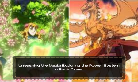 Unleashing the Magic: Exploring the Power System in Black Clover