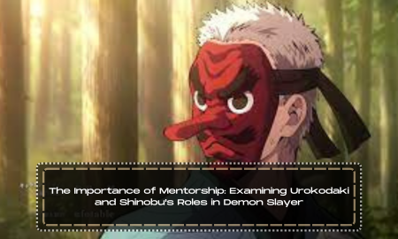 The Importance of Mentorship: Examining Urokodaki and Shinobu's Roles in Demon Slayer