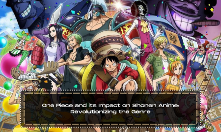 One Piece and its Impact on Shonen Anime: Revolutionizing the Genre