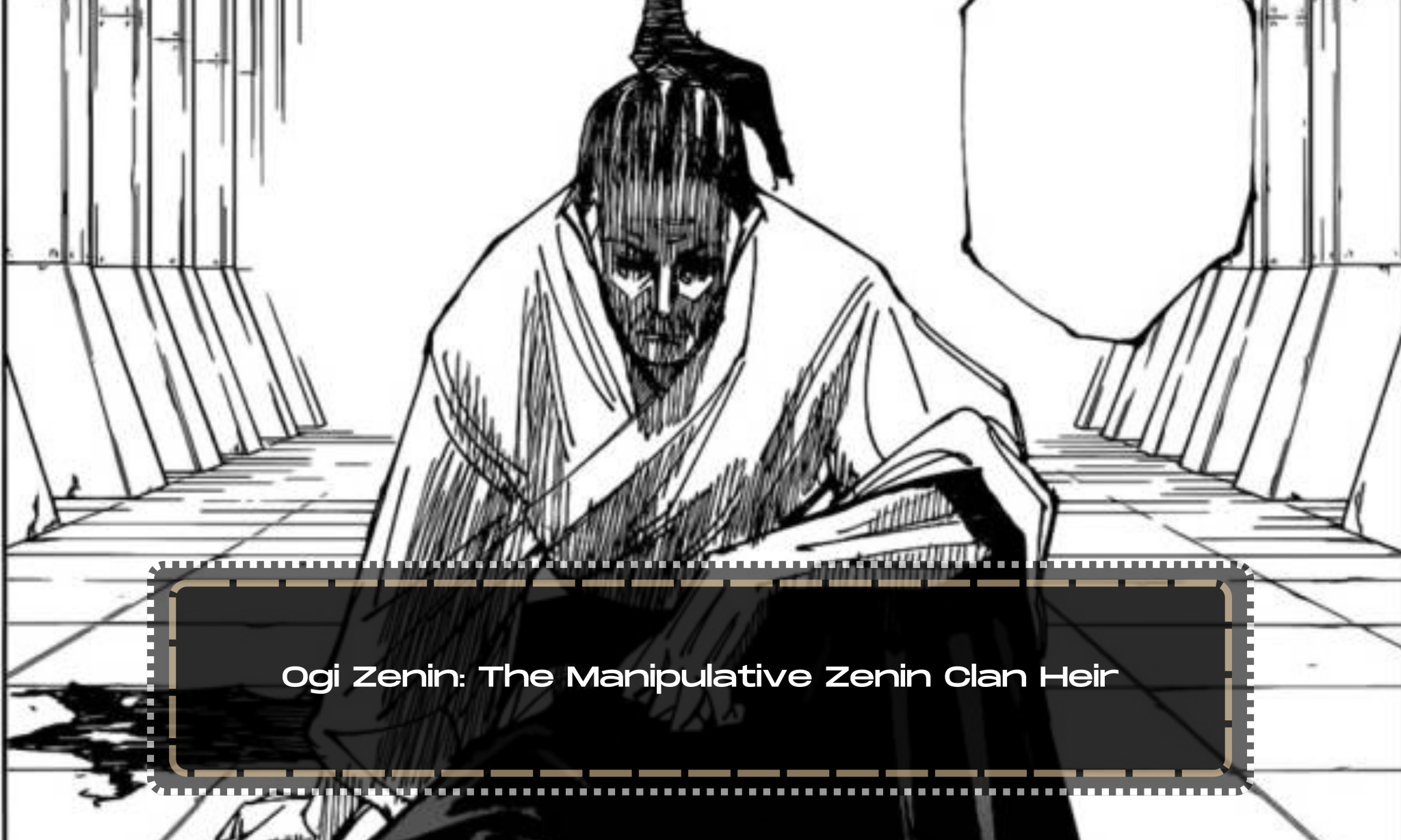 Ogi Zenin: The Manipulative Zenin Clan Heir - Anime Everything