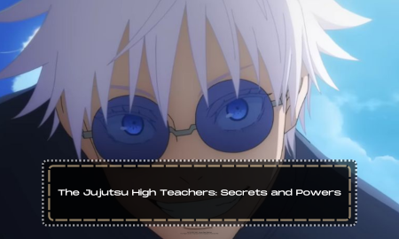 The Jujutsu High Teachers: Secrets and Powers