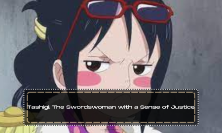Tashigi: The Swordswoman with a Sense of Justice