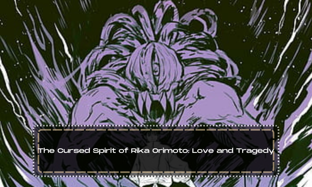 The Cursed Spirit of Rika Orimoto: Love and Tragedy