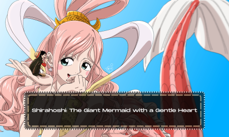 Shirahoshi: The Giant Mermaid with a Gentle Heart