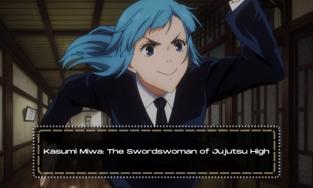 Kasumi Miwa: The Swordswoman of Jujutsu High