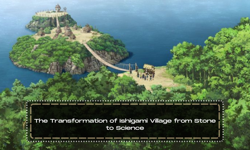 The Transformation of Ishigami Village from Stone to Science