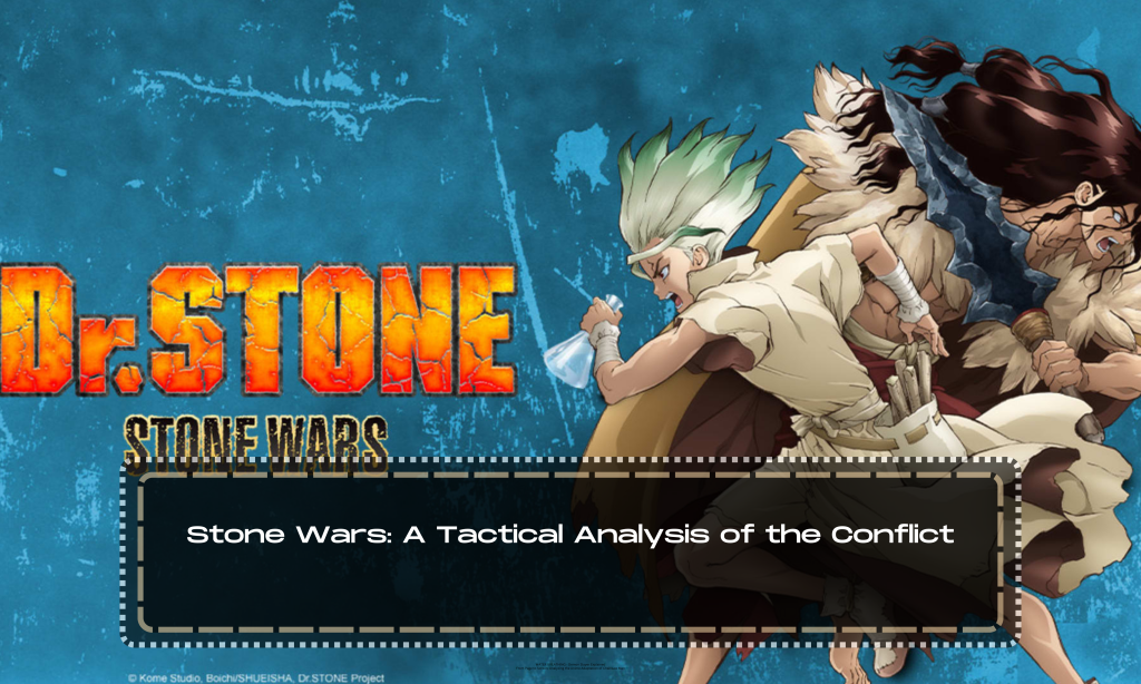 Stone Wars: A Tactical Analysis of the Conflict